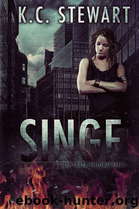 Singe (The Hailey Holloway Series Book 2) by K.C. Stewart