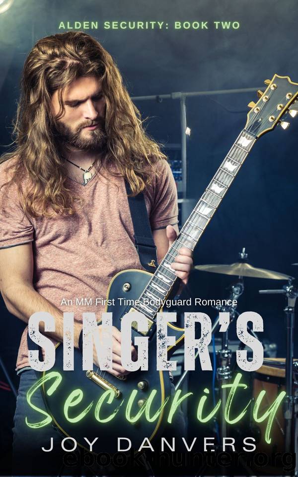 Singer's Security: An MM First Time Bodyguard Romance (Alden Security Book 2) by Joy Danvers