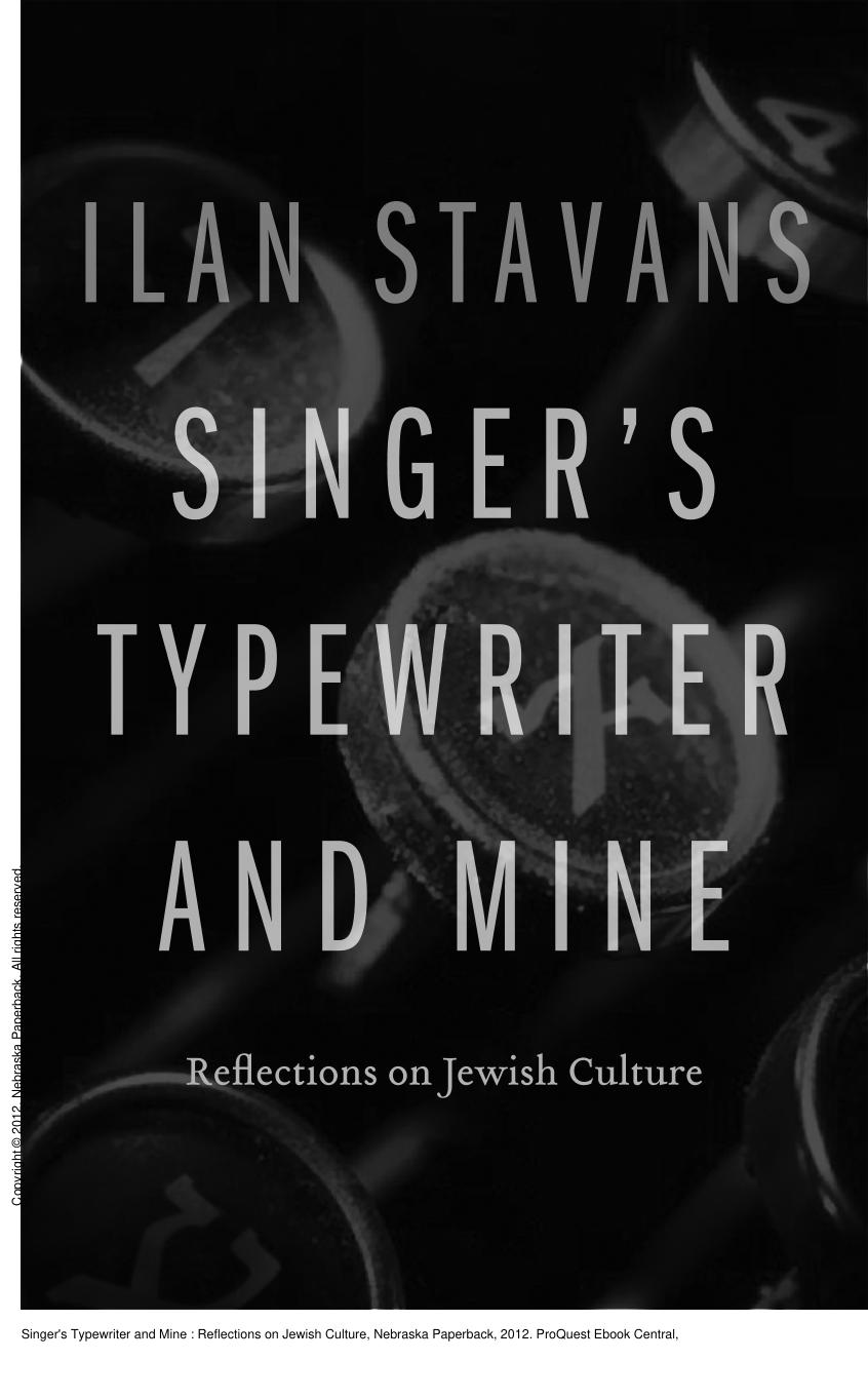 Singer's Typewriter and Mine : Reflections on Jewish Culture by Ilan Stavans