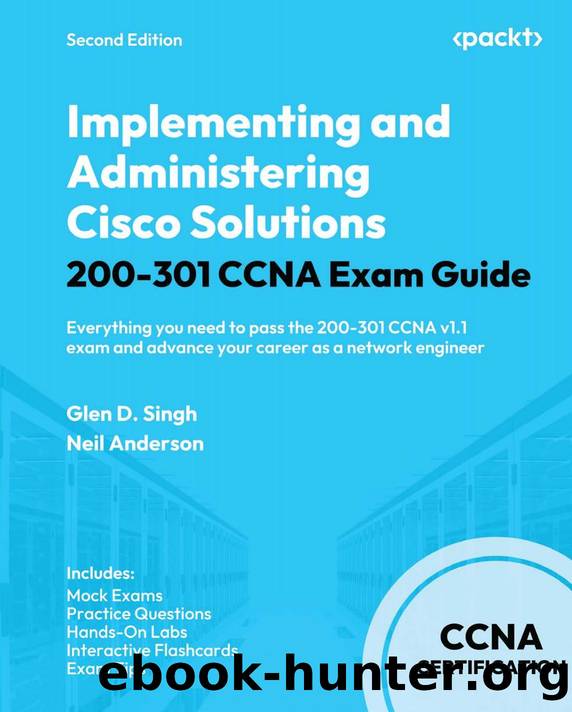 Singh G. Implementing and Administering Cisco Sols 200-301...Exam Guide 2ed 2025 by Unknown