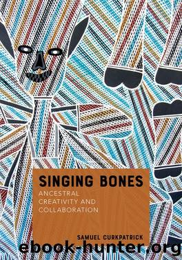 Singing Bones by Samuel Curkpatrick