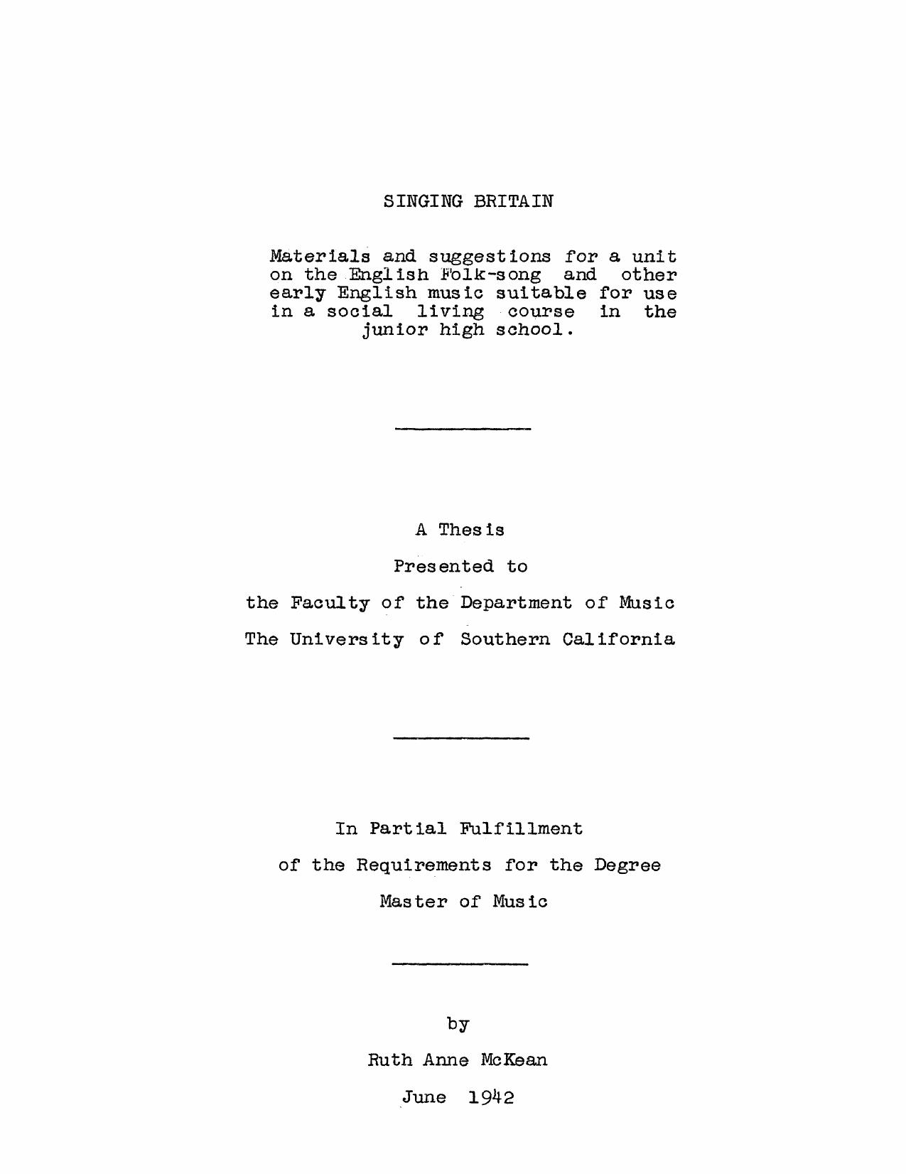 Singing Britain: Materials and suggestions for a unit on the English folk-song and other early English music suitable for use in a social living course in the junior high school by McKean R. A