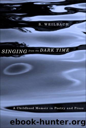Singing from the Darktime by Weilbach S.;