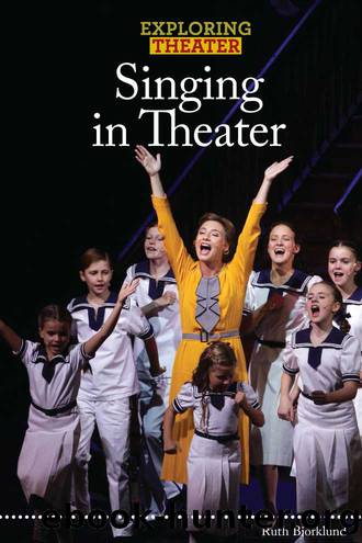 Singing in Theater by Bjorklund Ruth;