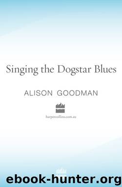 Singing the Dogstar Blues by Alison Goodman