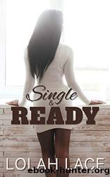 Single & Ready by Lolah Lace