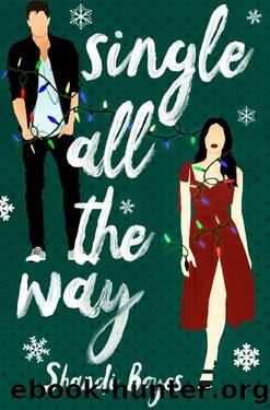 Single All The Way: A Ravenshoe Christmas Novella by Shandi Boyes