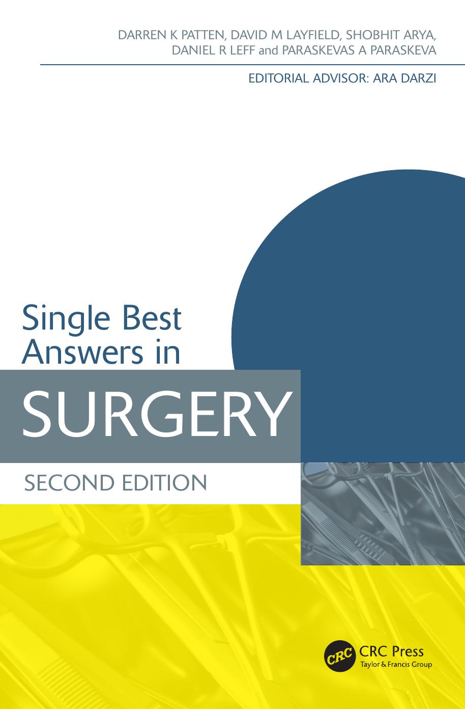 Single Best Answers in Surgery, Second Edition by Darren K Patten David Layfield Shobhit Arya Daniel R Leff Paraskevas A Paraskeva