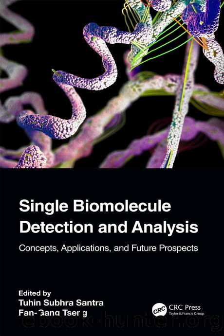 Single Biomolecule Detection and Analysis: Concepts, Applications, and Future Prospects by Tuhin Subhra Santra Fan-Gang Tseng