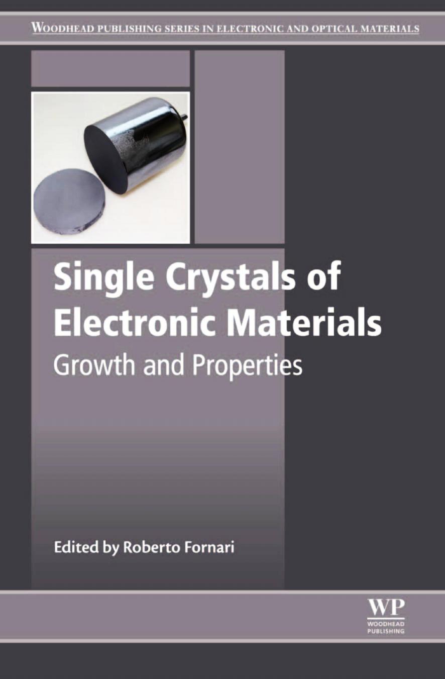 Single Crystals of Electronic Materials: Growth and Properties by Roberto Fornari