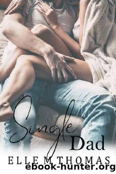 Single Dad by Elle M Thomas