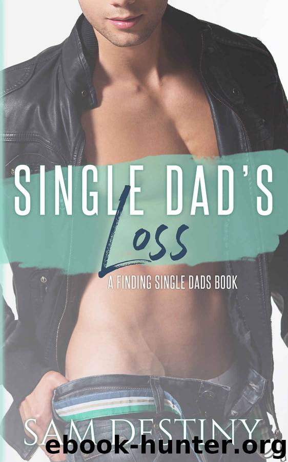 Single Dad's Loss by Destiny Sam