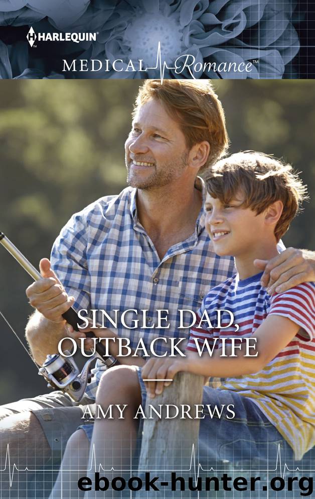 Single Dad, Outback Wife by Amy Andrews