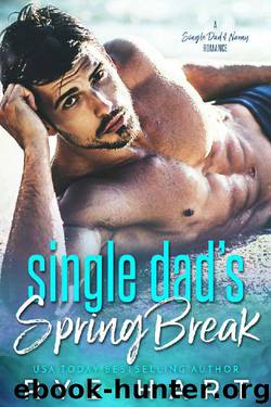 Single Dad’s Spring Break by Rye Hart