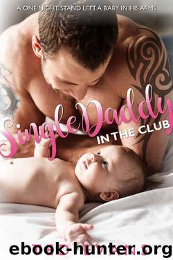 Single Daddy In The Club (Baby Daddies Book 1)