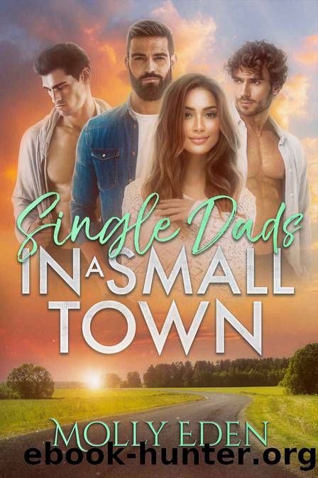 Single Dads in a Small Town by Molly Eden