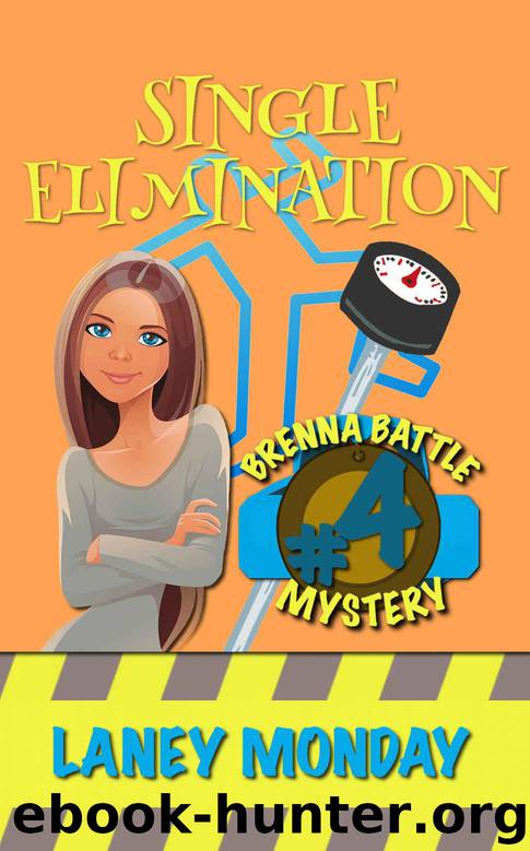Single Elimination: A Cozy Mystery (Brenna Battle Book 4) by Monday Laney