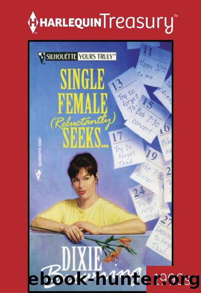 Single Female (Reluctantly) Seeks... by Dixie Browning