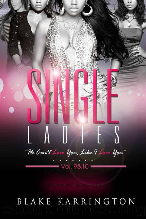 Single Ladies 9&10 by Karrington Blake