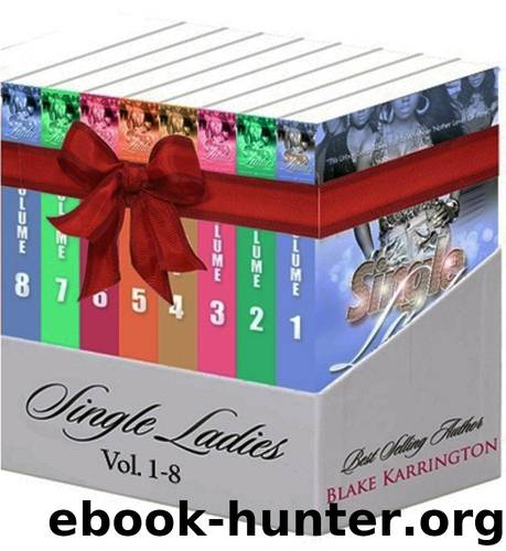 Single Ladies Boxed Set 1-8: "The Complete First Season by Blake Karrington