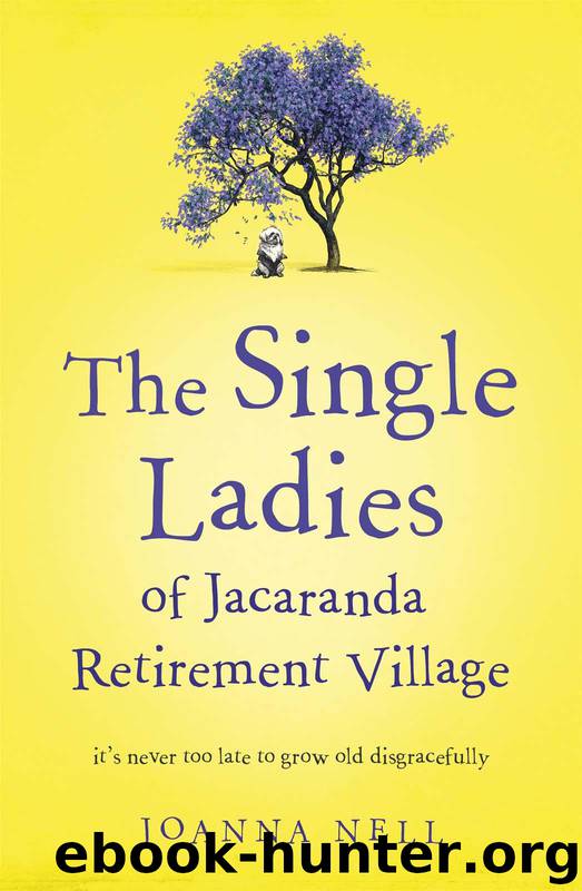 Single Ladies Of Jacaranda Retirement Village, The by Nell Joanna