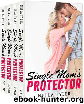 Single Mom's Protector - Complete Series by Nella Tyler