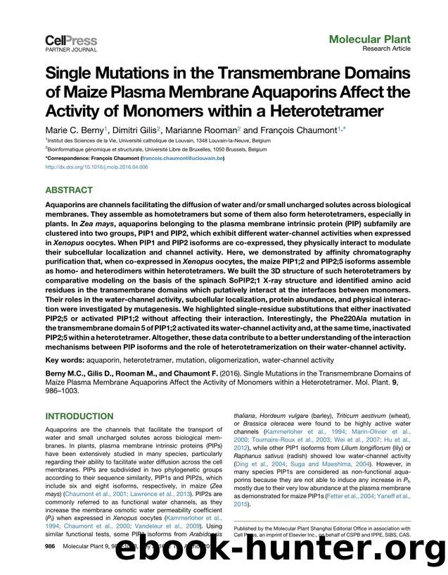 Single Mutations in the Transmembrane Domains of Maize Plasma Membrane Aquaporins Affect the Activity of Monomers within a Heterotetramer by Marie C. Berny & Dimitri Gilis & Marianne Rooman & François Chaumont