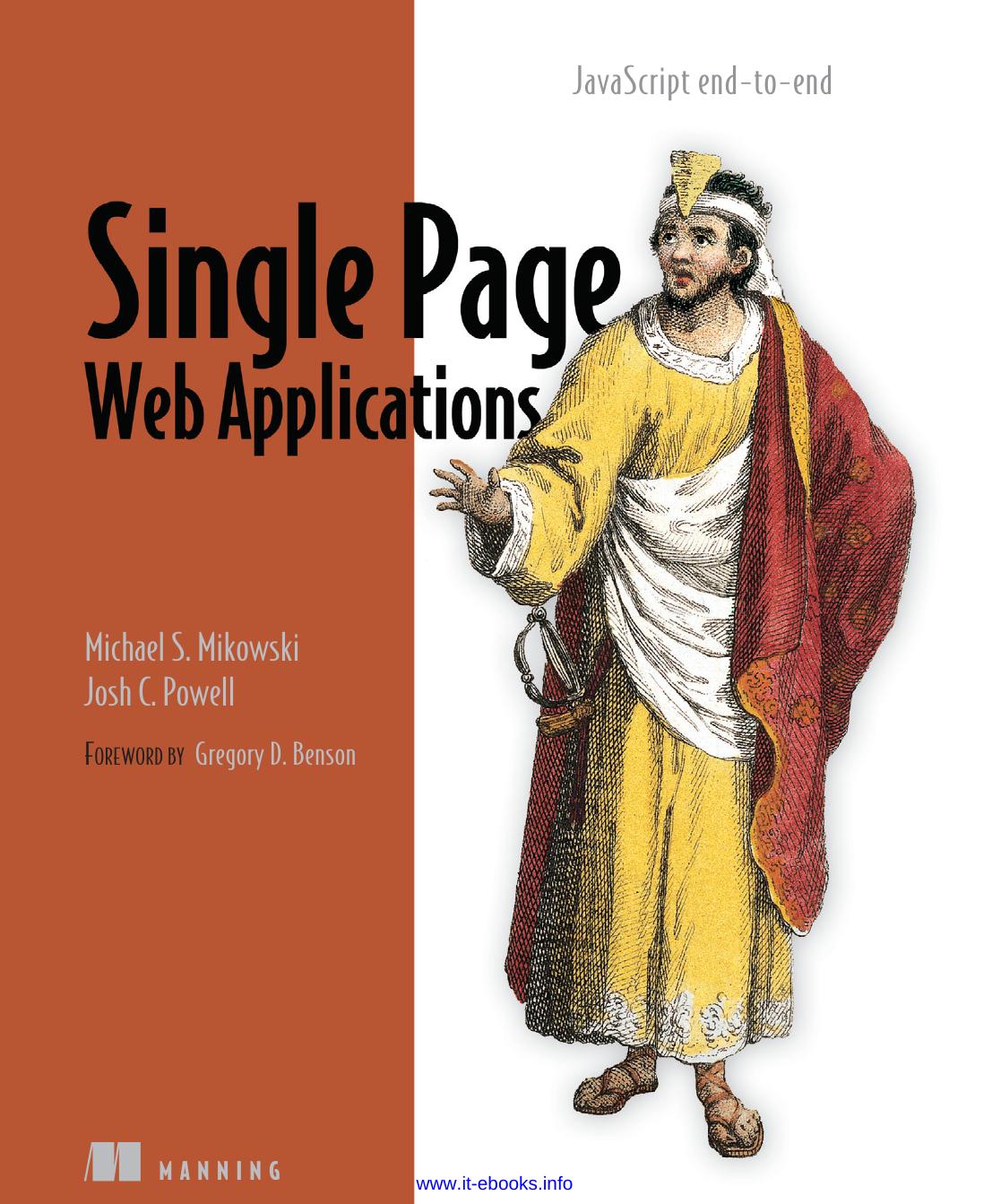 Single Page Web Applications: JavaScript end-to-end by Michael S. Mikowski Josh C. Powell