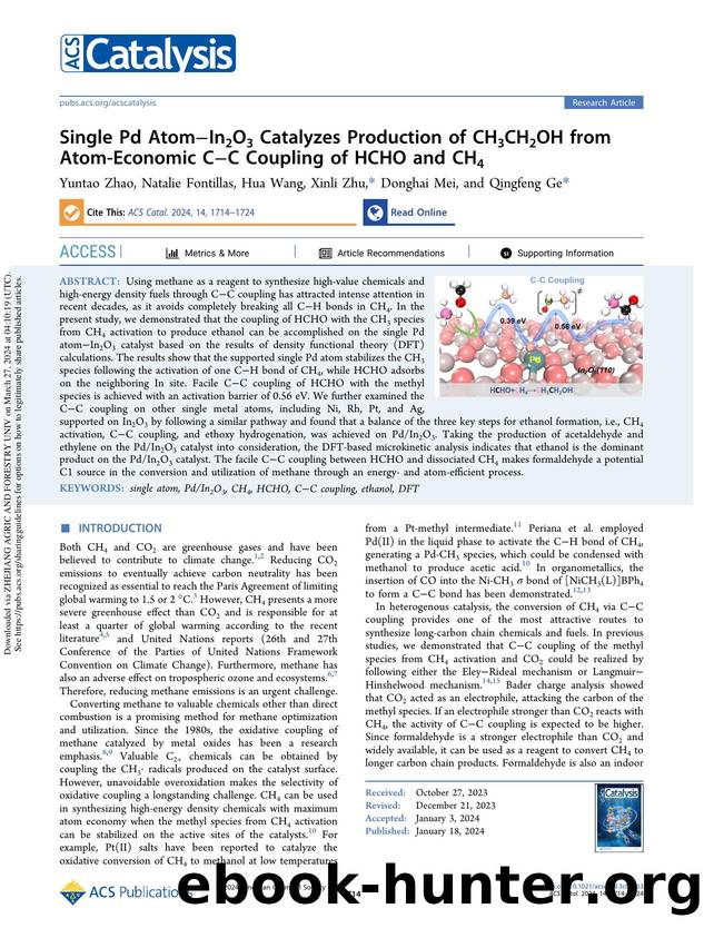 Single Pd AtomâIn2O3 Catalyzes Production of CH3CH2OH from Atom-Economic CâC Coupling of HCHO and CH4 by Yuntao Zhao Natalie Fontillas Hua Wang Xinli Zhu Donghai Mei & Qingfeng Ge