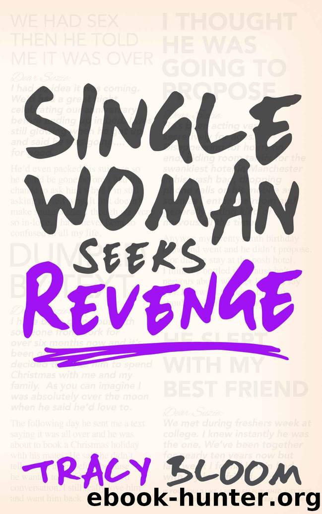 Single Woman Seeks Revenge: Another Very Funny Romantic Novel by Bloom Tracy