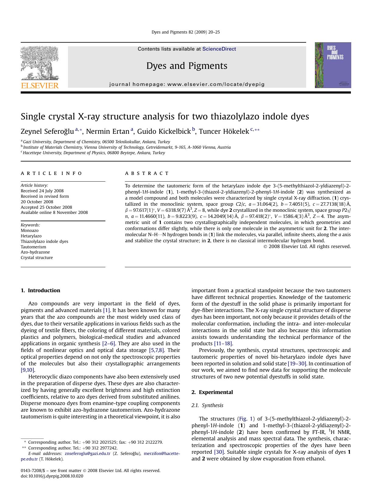 Single crystal X-ray structure analysis for two thiazolylazo indole dyes by Zeynel SeferoGlu; Nermin Ertan; Guido Kickelbick; Tuncer HOkelek