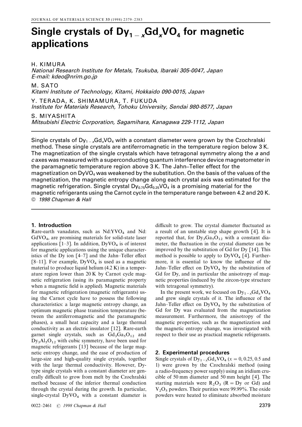 Single crystals of Dy 1-x Gd x VO 4 for magnetic applications by H. KIMURA M. SATO Y. TERADA K. SHIMAMURA T. FUKUDA S. MIYASHITA