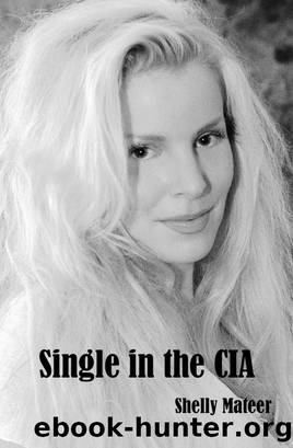 Single in the CIA by Shelly Mateer