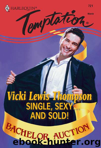 Single, Sexy...And Sold! by Vicki Lewis Thompson