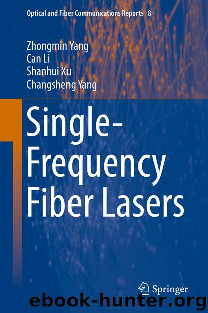 Single-Frequency Fiber Lasers by Zhongmin Yang & Can Li & Shanhui Xu & Changsheng Yang
