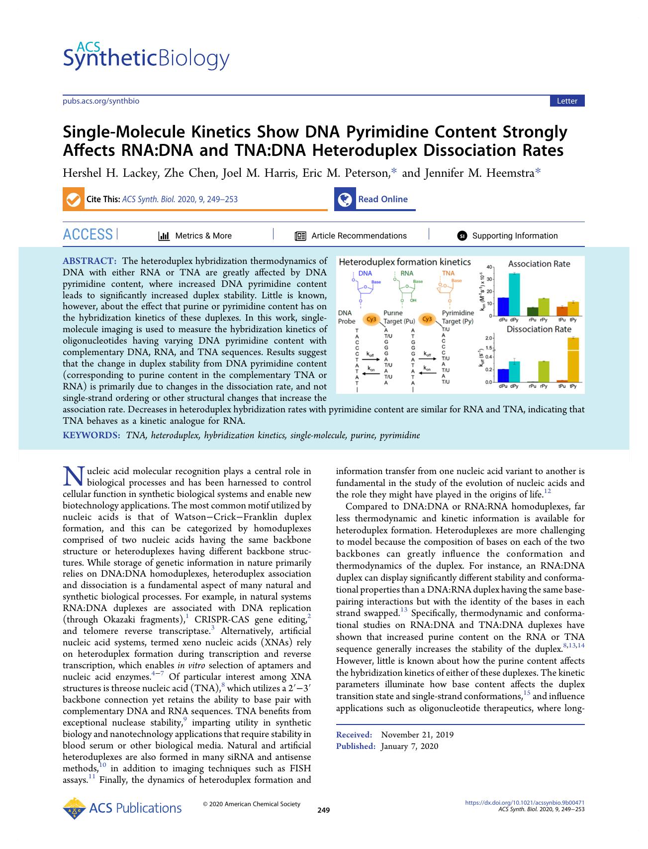 Single-Molecule Kinetics Show DNA Pyrimidine Content Strongly Affects RNA:DNA and TNA:DNA Heteroduplex Dissociation Rates by Hershel H. Lackey Zhe Chen Joel M. Harris Eric M. Peterson and Jennifer M. Heemstra