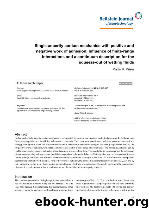 Single-asperity contact mechanics with positive and negative work of adhesion: Influence of finite-range interactions and a continuum description for the squeeze-out of wetting fluids by Martin H. Müser