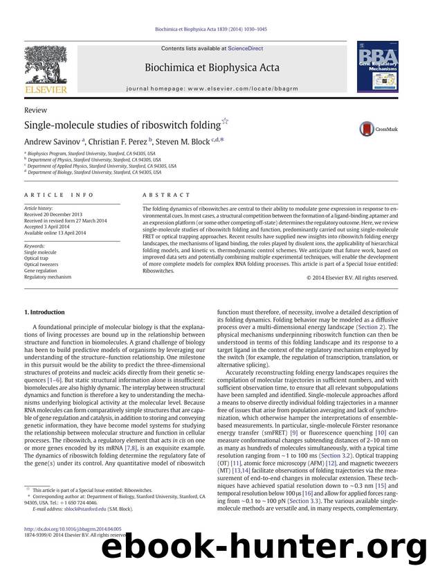 Single-molecule studies of riboswitch folding by Andrew Savinov & Christian F. Perez & Steven M. Block