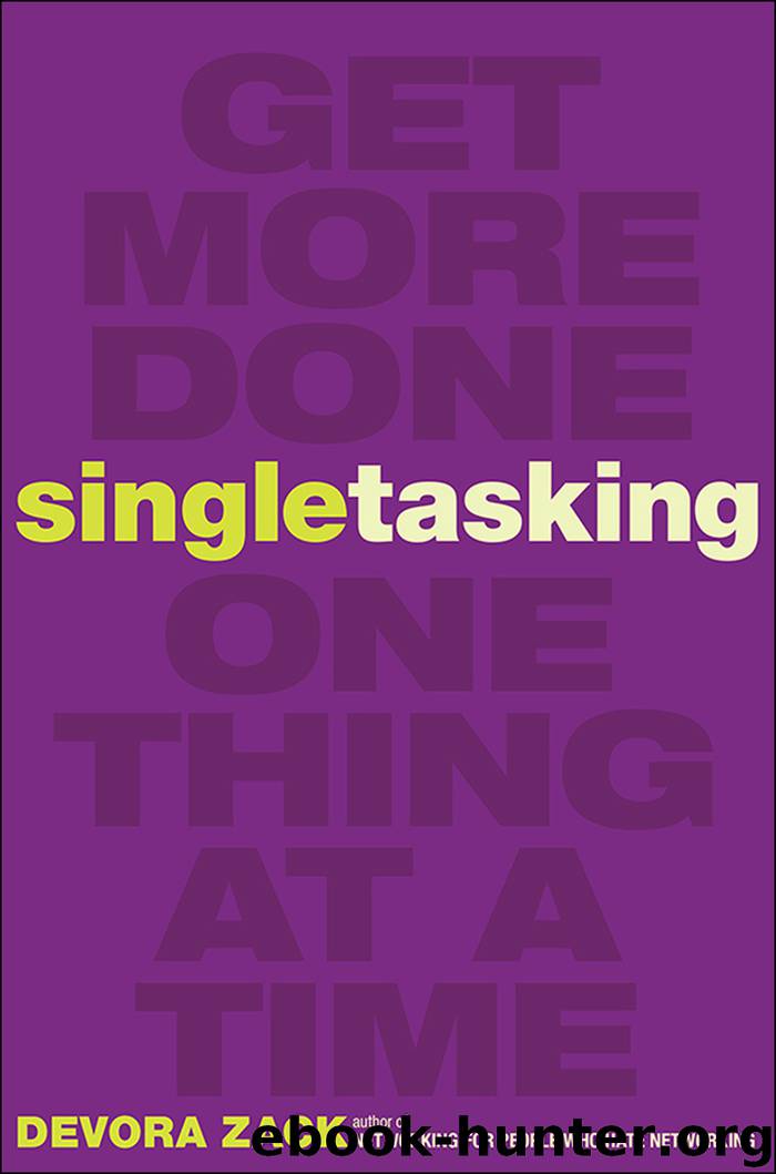 Singletasking by Devora Zack