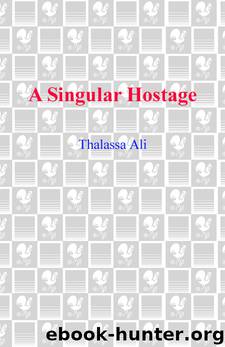 Singular Hostage by Thalassa Ali
