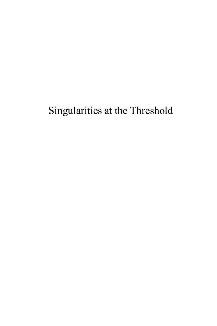 Singularities at the Threshold: The Ontology of Unrest by Bruno Gullì