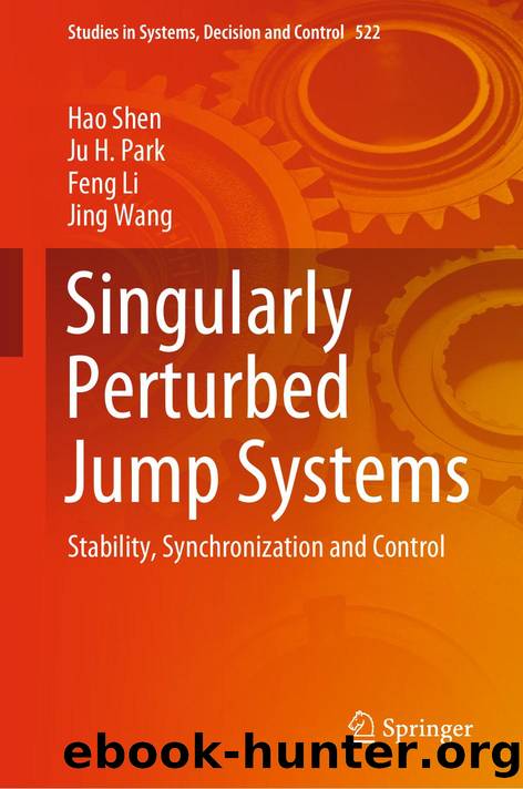 Singularly Perturbed Jump Systems by Hao Shen · Ju H. Park · Feng Li · Jing Wang
