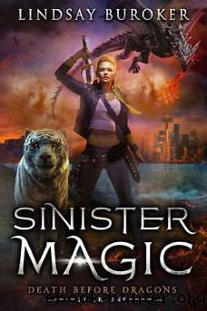 Sinister Magic: An Urban Fantasy Dragon Series (Death Before Dragons Book 1) by Lindsay Buroker