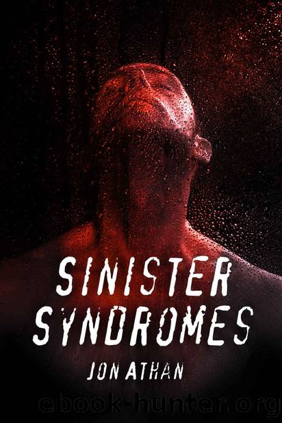Sinister Syndromes by Jon Athan