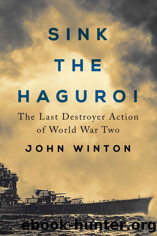 Sink the Haguro!: Last Destroyer Action of the Second World War (Warship Battles of World War Two) by John Winton