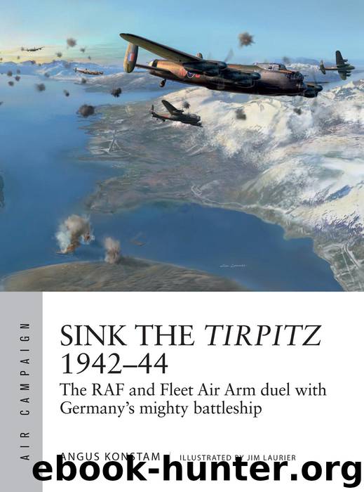 Sink the Tirpitz 1942–44 by Angus Konstam