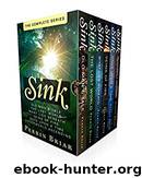 Sink: The Complete Series by Perrin Briar