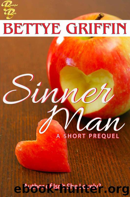 Sinner Man: A Short Prequel by Bettye Griffin