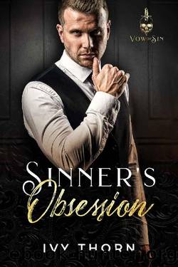 Sinner's Obsession: A Dark Mafia Age Gap Romance (Vow of Sin Book 1) by Ivy Thorn