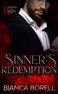 Sinner's Redemption: A Second Chance Billionaire Romance (Syndicate of Sinners Book 3) by Bianca Borell